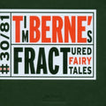 the album cover for Tim Berne - Fractured Fairy Tales