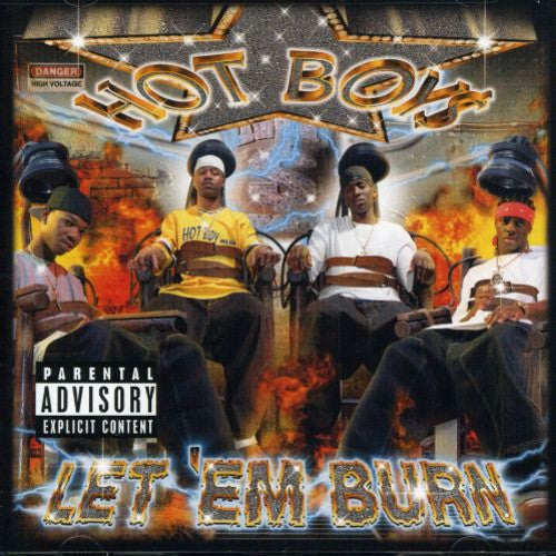 the album cover for Hot Boys - Let 'Em Burn