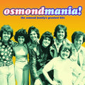 the album cover for The Osmonds - Osmondmania: Osmond Family Greatest Hits