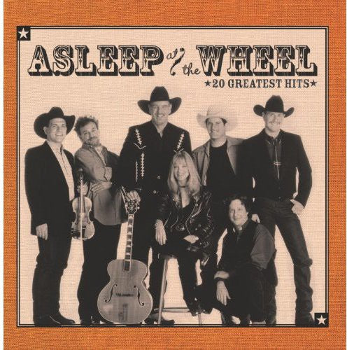 the album cover for Asleep At The Wheel - 20 Greatest Hits