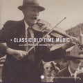 the album cover for Classic Old-Time Music - Classic Old-Time Music