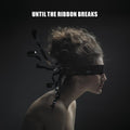 the album cover for Until The Ribbon Breaks - A Lesson Unlearnt