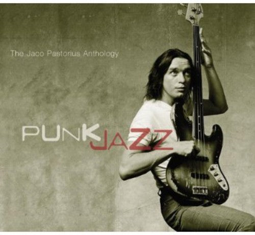 the album cover for Jaco Pastorius - Punk Jazz: Jaco Passtorius Anthology