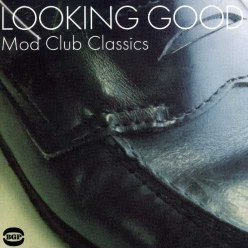 the album cover for Looking Good-Mod Club Classics - Looking Good-Mod Club Classics [Import]