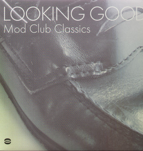 the album cover for Looking Good-Mod Club Classics - Looking Good: Mod Club Classics