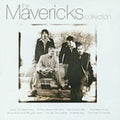 the album cover for The Mavericks - Collection [Import]