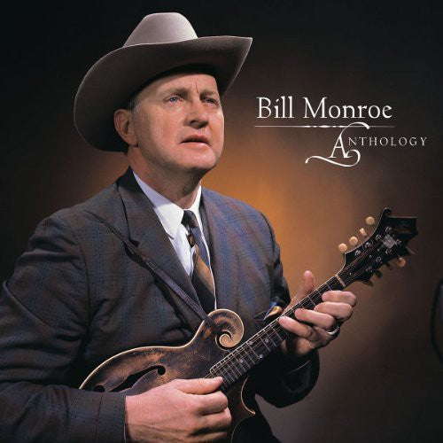 the album cover for Bill Monroe & His Bluegrass Boys - Anthology