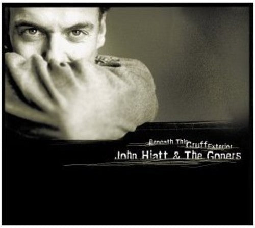 the album cover for John Hiatt & The Goners - Beneath This Gruff Exterior