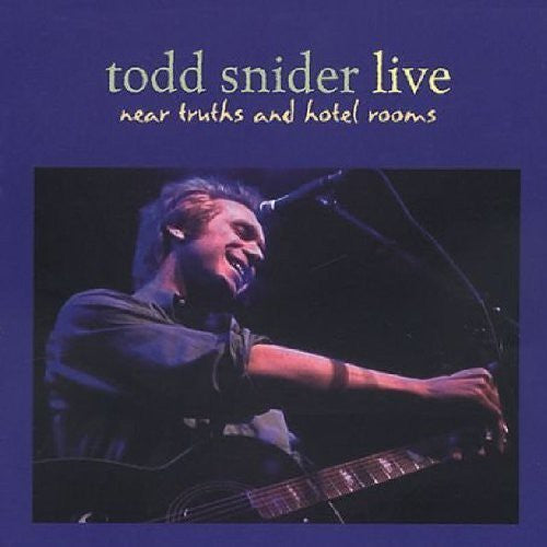the album cover for Todd Snider - Near Truths and Hotel Rooms Live