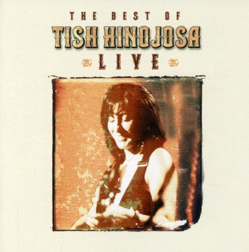 the album cover for Tish Hinojosa - Best Of Tish Hinojosa-Live