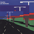 the album cover for Traffic - On the Road