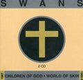 the album cover for Swans - Children Of God/World Of Skin