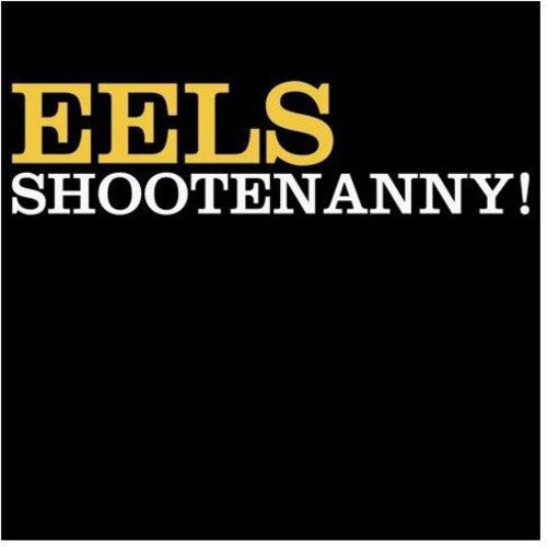 the album cover for Eels - Shootenanny