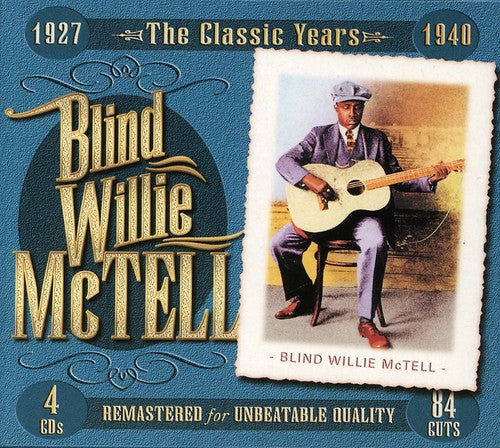 the album cover for Blind Willie McTell - Classic Years 1927-1940