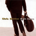 the album cover for Chris Smither - Train Home