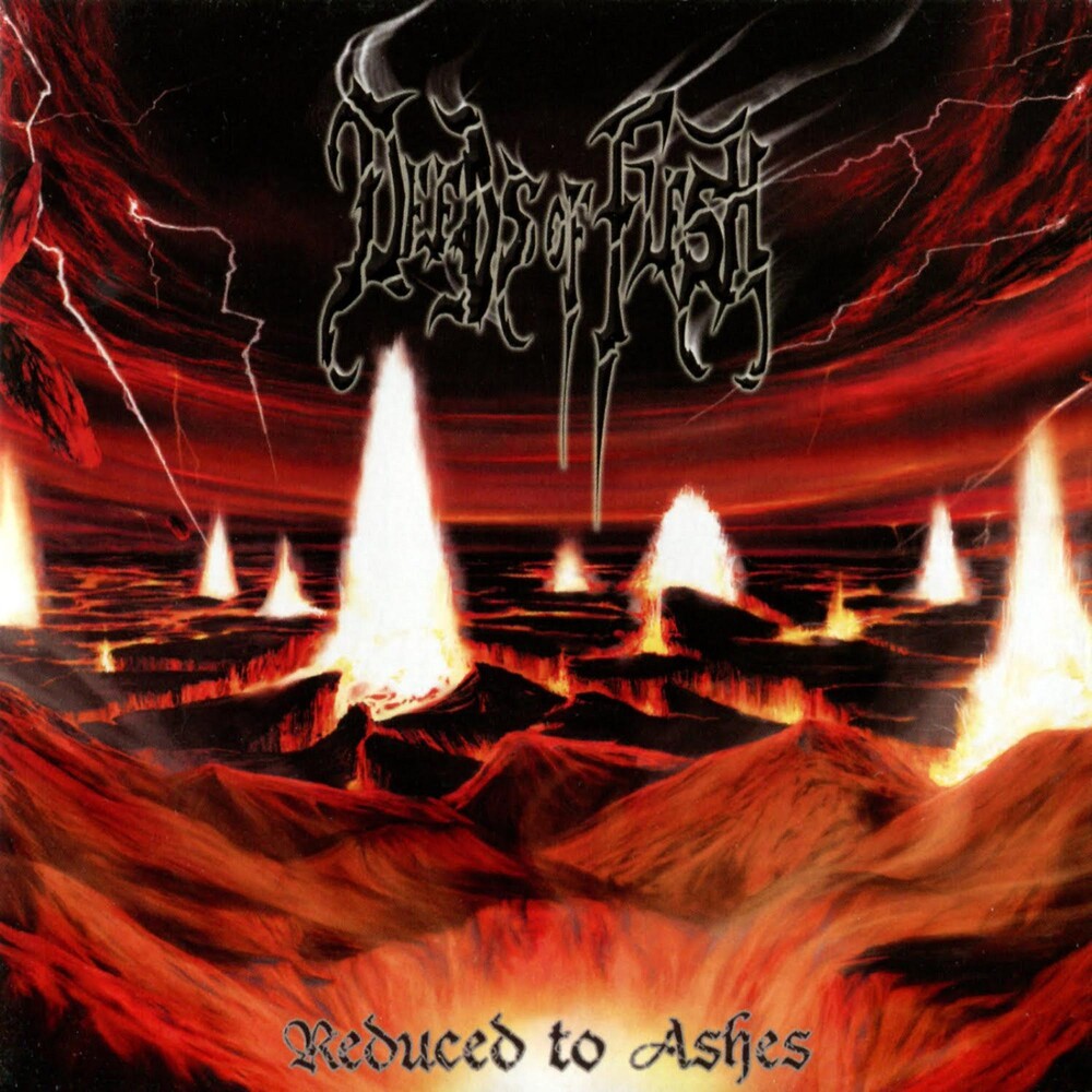 the album cover for Deeds Of Flesh - Reduced to Ashes