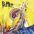 the album cover for Pepper - Give'n It