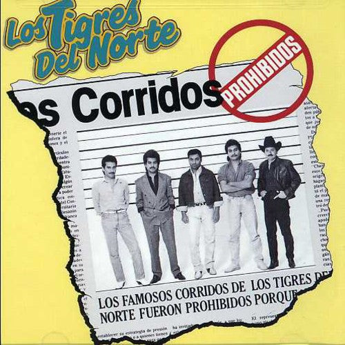 the album cover for Los Tigres Del Norte - Corridos Prohibidos