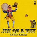 the album cover for Kevin Ayers - Joy Of A Toy [Import]