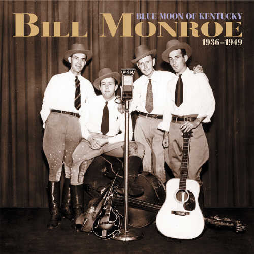 the album cover for Bill Monroe - Blue Moon Of Kentucky 1936-49 [Import]