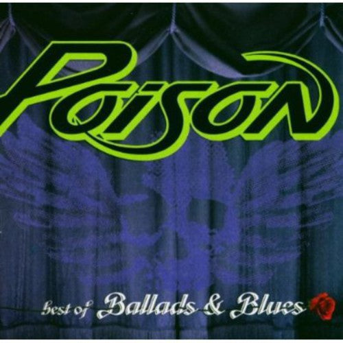 the album cover for Poison - Best of the Ballads & Blues