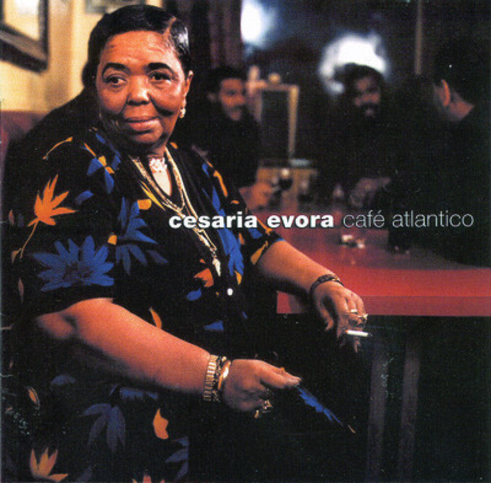 the album cover for Cesaria Evora - Cafe Atlantico