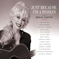 the album cover for Just Because Im A Woman-Songs Of Dolly Parton - Just Because I'm A Woman: The Songs Of Dolly Parton