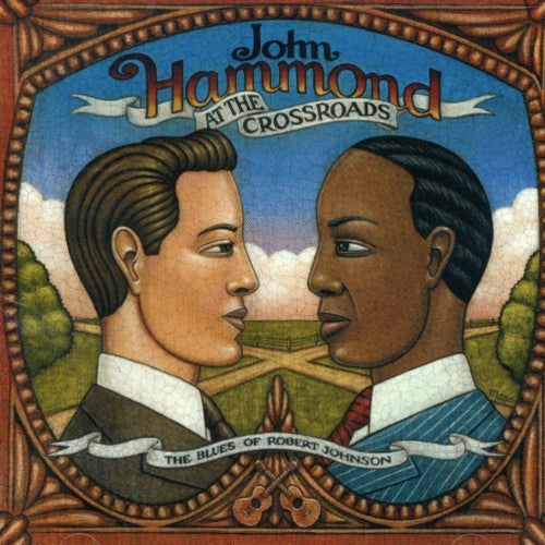 the album cover for John Hammond - At The Crossroads: The Blues Of Robert Johnson