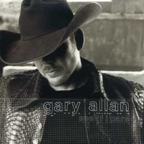 the album cover for Gary Allan - See If I Care