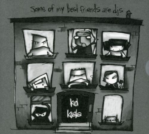the album cover for Kid Koala - Some of My Best Friends Are DJ's