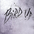 the album cover for Bird Up - Bird Up (Charlie Parker Remix Project) [Import]