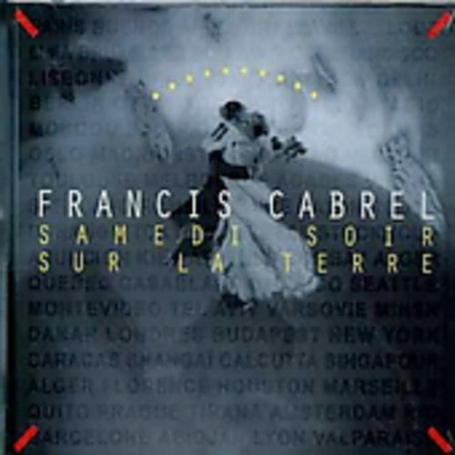 the album cover for Francis Cabrel - Samedi Soir Sur La Terre [Import]