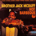 the album cover for Brother Jack Mcduff - Hot Barbeque