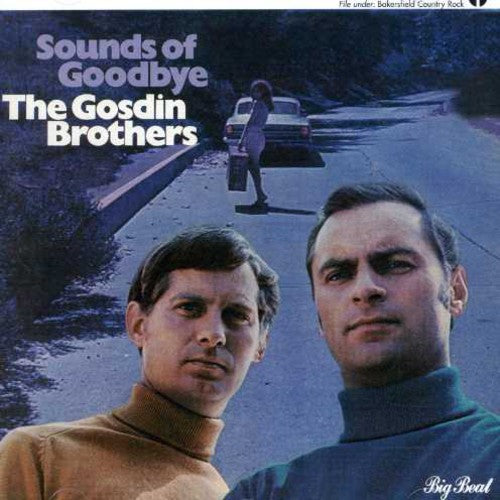 the album cover for Gosdin Brothers - Sounds Of Goodbye [Import]
