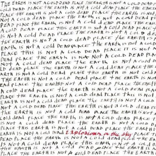 the album cover for Explosions In The Sky - The Earth Is Not a Cold Dead Place [2LP]
