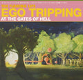 the album cover for The Flaming Lips - Ego Tripping At The Gates Of Hell EP