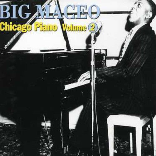 the album cover for Big Merriweather Maceo - Chicago Piano, Vol. 2