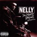 the album cover for Nelly - Da Derrty Versions: The Reinventions