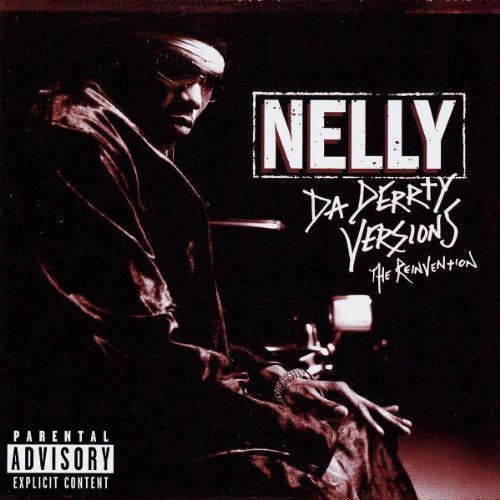 the album cover for Nelly - Da Derrty Versions: The Reinventions