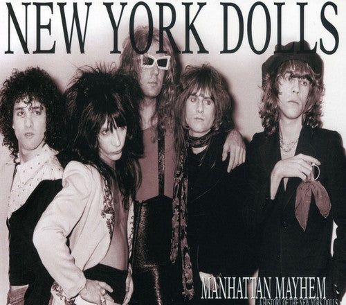 the album cover for New York Dolls - Manhattan Mayhem [Import]