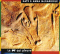 the album cover for Kate Mcgarrigle & Anna - Vache Qui Pleure