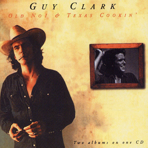 the album cover for Guy Clark - Old Pt. 1-Texas Cookin' [Import]