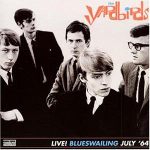 the album cover for The Yardbirds - Blueswailing: Live 1964