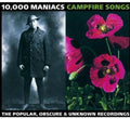 the album cover for 10,000 Maniacs - Campfire Songs: Popular Obscure Unknown Recording