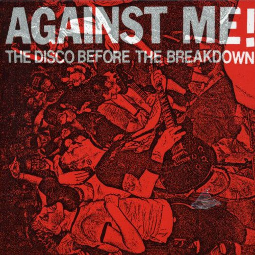 the album cover for Against Me! - Disco Before the Breakdown