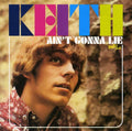 the album cover for Keith - Aint Gonna Lie [Import]