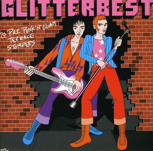 the album cover for Glitterbest-20 Pre-Punk N Glam Terrace Stompers - Glitterbest-20pre-Punk N Glam Terrace Stompers [Import]