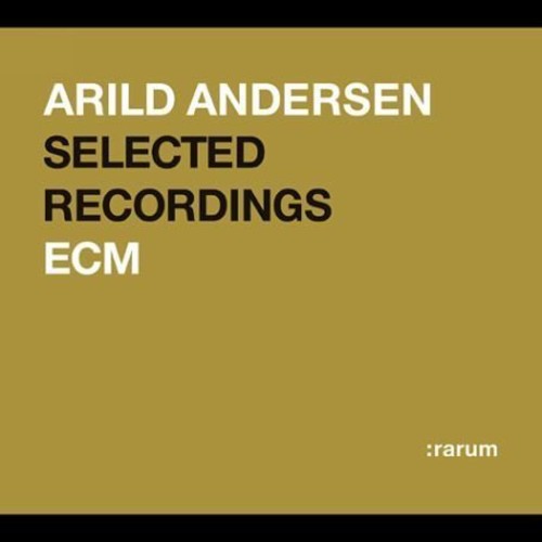 the album cover for Arild Andersen - Rarum Xix [Remastered] [Digipak]
