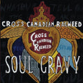 the album cover for Cross Canadian Ragweed - Soul Gravy