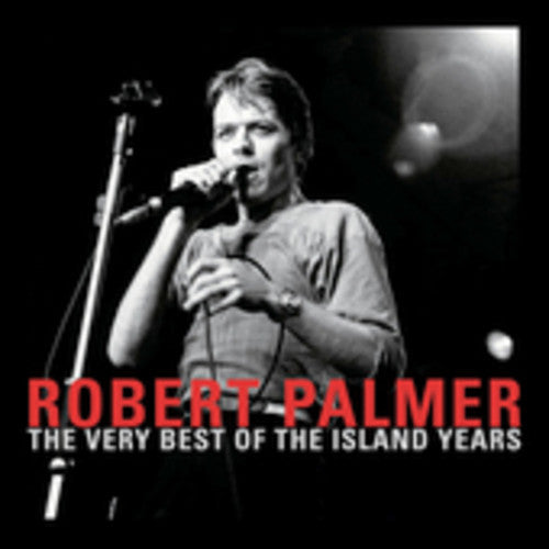the album cover for Robert Palmer - Very Best of the Island Years